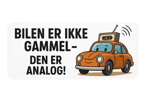 Analog Bil Med Sjovt Budskab